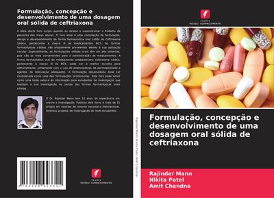 Formulação, concepção e desenvolvimento de uma dosagem oral sólida de ceftriaxona