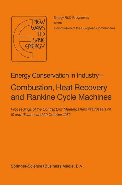 Energy Conserve in Industry ¿ Combustion, Heat Recovery and Rankine Cycle Machines