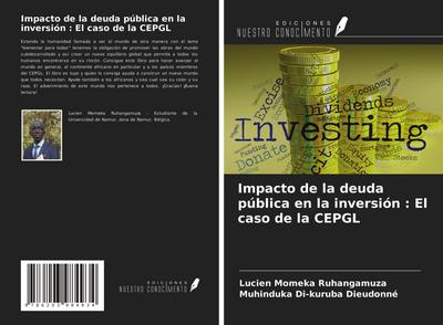 Impacto de la deuda pública en la inversión : El caso de la CEPGL