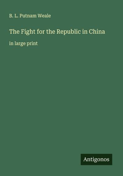 The Fight for the Republic in China