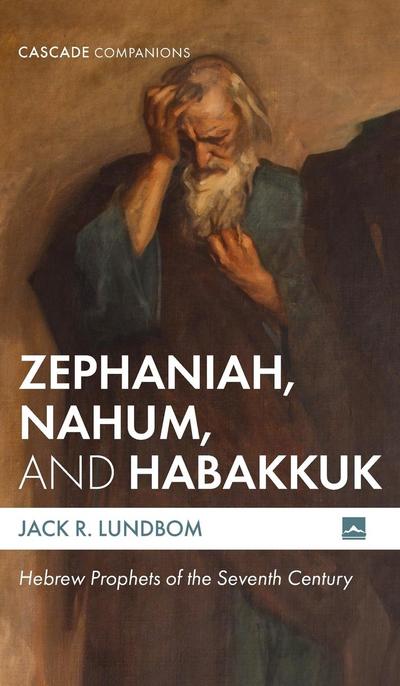Zephaniah, Nahum, and Habakkuk