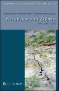 Welthistorische Zäsuren: 1989,2001,2011