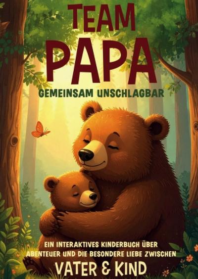 Team Papa - gemeinsam unschlagbar