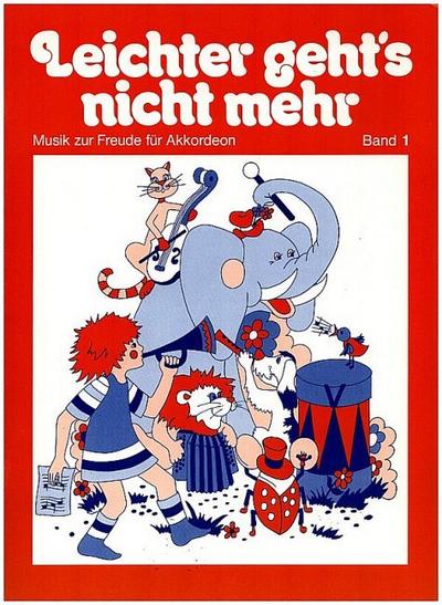 Leichter geht’s nicht mehr Band 1für Akkordeon