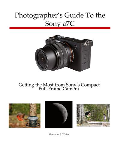Photographer’s Guide to the Sony a7C