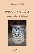 Parlons bamiléké. Langue et culture de Bafoussam