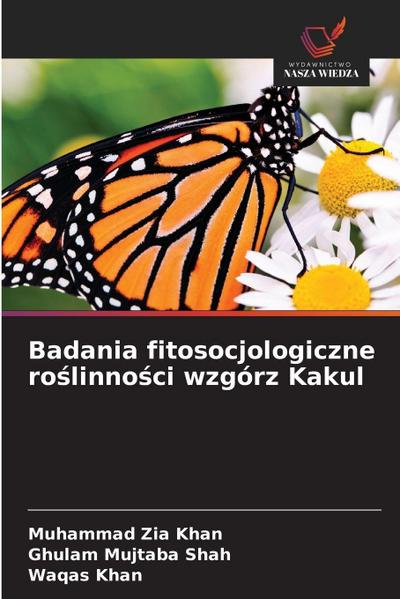 Badania fitosocjologiczne ro¿linno¿ci wzgórz Kakul