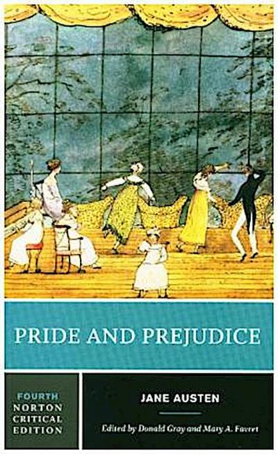 Pride and Prejudice - A Norton Critical Edition