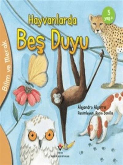 Hayvanlarda Bes Duyu - Bilim ve Merak