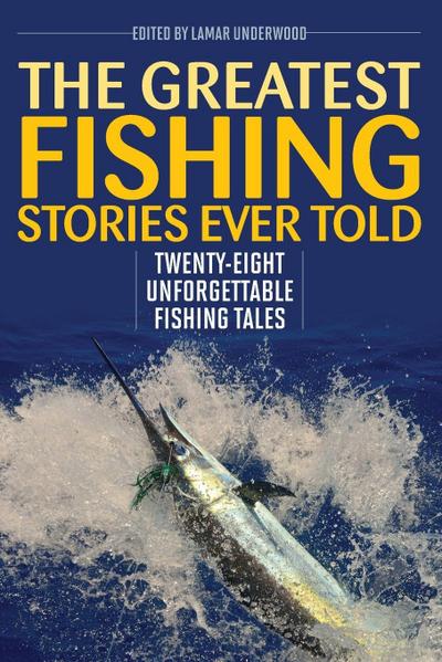 The Greatest Fishing Stories Ever Told