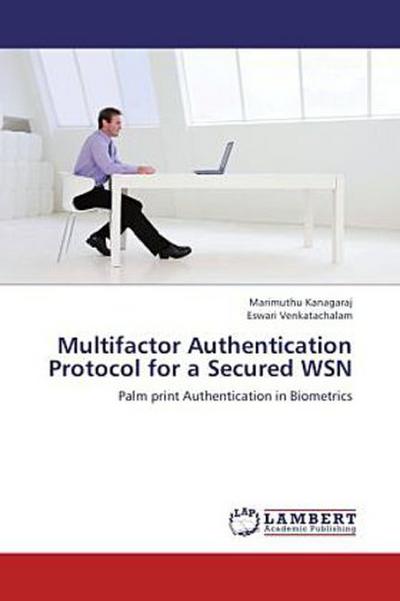 Multifactor Authentication Protocol for a Secured WSN