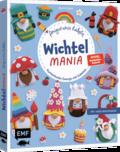 Wichtelmania - Wichtel-Amigurumis häkeln mit @muffi_corn