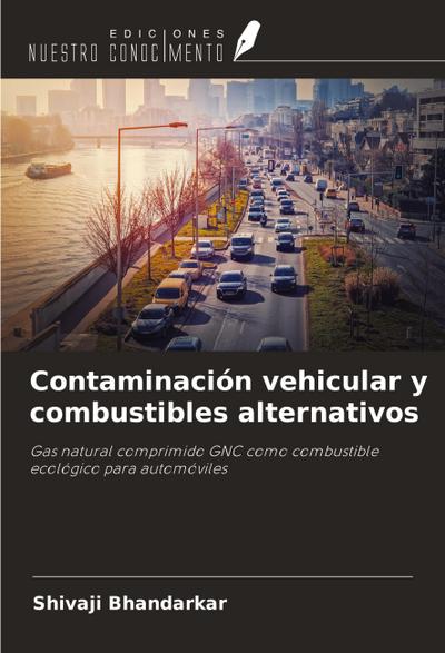 Contaminación vehicular y combustibles alternativos