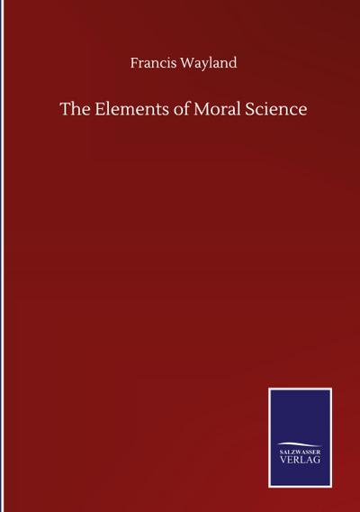 The Elements of Moral Science