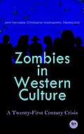 Zombies in Western Culture: A Twenty-First Century