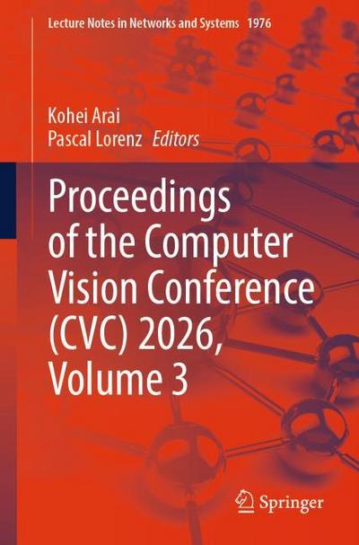 Proceedings of the Computer Vision Conference (CVC) 2026, Volume 3