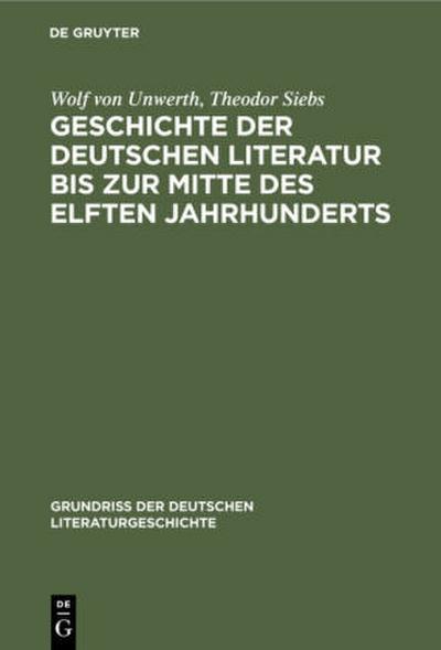 Geschichte der deutschen Literatur bis zur Mitte des elften Jahrhunderts