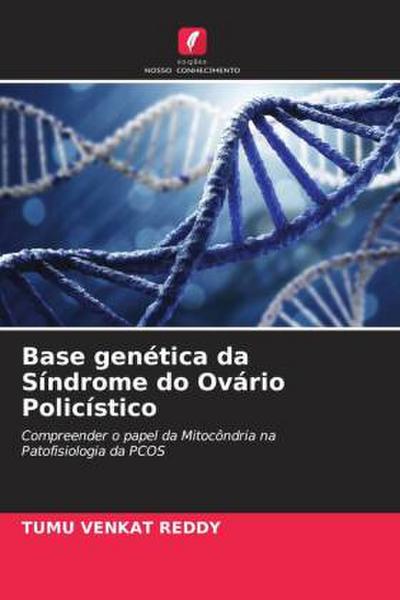 Base genética da Síndrome do Ovário Policístico