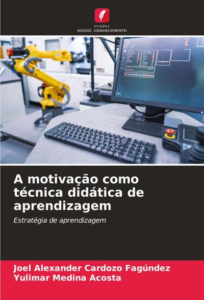 A motivação como técnica didática de aprendizagem