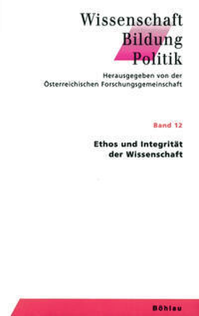 Ethos und Integrität der Wissenschaft