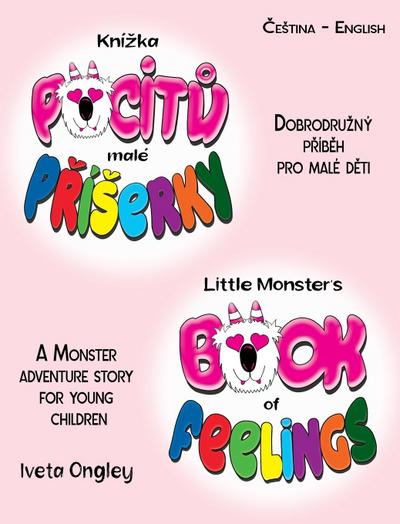 Little Monster’s Book of Feelings/Kní¿ka pocit¿ malé P¿í¿erky (bilingual Edition)