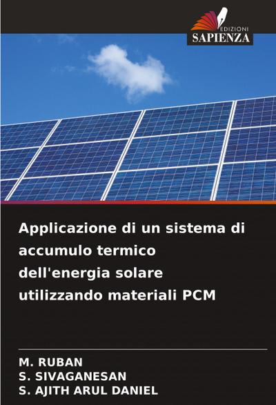Applicazione di un sistema di accumulo termico dell’energia solare utilizzando materiali PCM