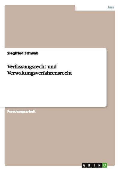 Verfassungsrecht und Verwaltungsverfahrensrecht