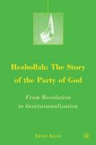Hezbollah: The Story of the Party of God