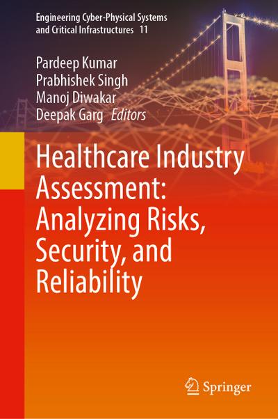 Healthcare Industry Assessment: Analyzing Risks, Security, and Reliability