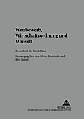 Wettbewerb, Wirtschaftsordnung und Umwelt