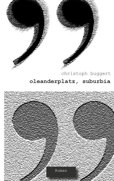 Oleanderplatz, Suburbia