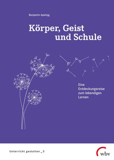 Körper, Geist und Schule