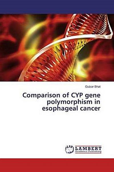Comparison of CYP gene polymorphism in esophageal cancer
