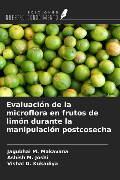 Evaluación de la microflora en frutos de limón durante la manipulación postcosecha