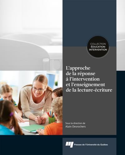 L’’ approche de la réponse à l’’intervention et l’’enseignement de la lecture-écriture