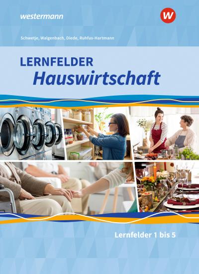 Lernfelder Hauswirtschaft. Schulbuch. 1. Ausbildungsjahr