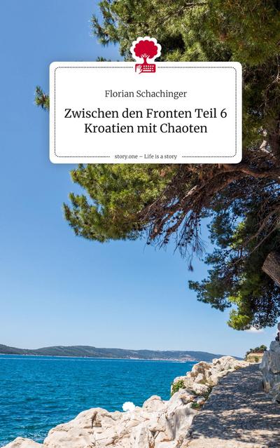 Zwischen den Fronten Teil 6 Kroatien mit Chaoten. Life is a Story - story.one