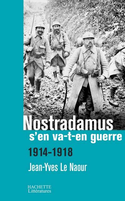 Nostradamus s’en va-t-en guerre