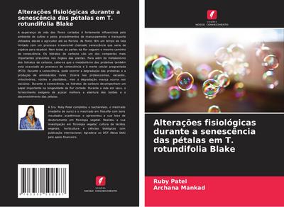 Alterações fisiológicas durante a senescência das pétalas em T. rotundifolia Blake