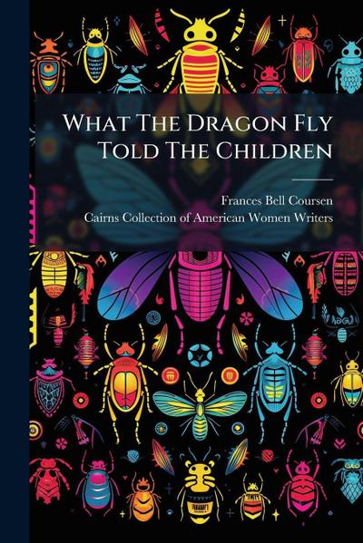 What The Dragon Fly Told The Children