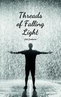 Threads of Falling Light