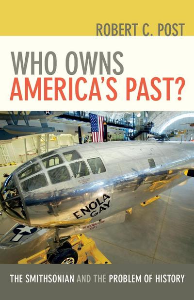 Who Owns America’s Past?
