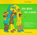 Die Welt ist schön. Neue Kreisspiele, Spiellieder 