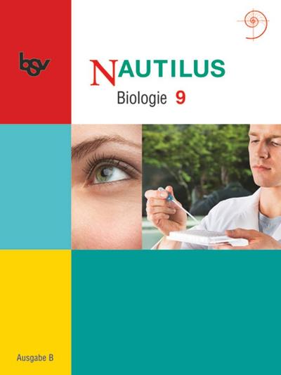 Nautilus - Bisherige Ausgabe B für Gymnasien in Bayern - 9. Jahrgangsstufe