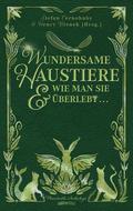 Wundersame Haustiere und wie man sie überlebt