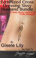 Feminized Cross Dressing Sissy Husband Bundle
