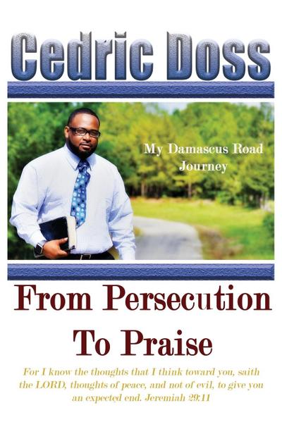 From Persecution To Praise