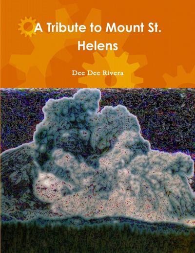 A Tribute to Mount St. Helens