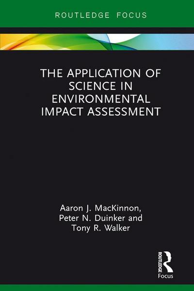 The Application of Science in Environmental Impact Assessment