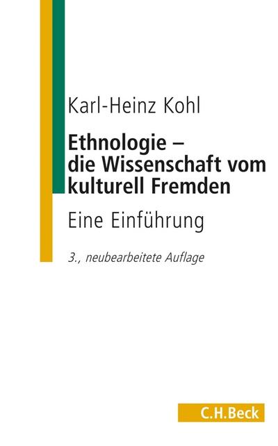 Kohl, K: Ethnologie - die Wissenschaft vom kulturell Fremden